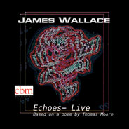 James Wallace Echoes Live